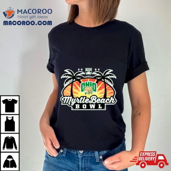 Ohio Bobcats 2023 Myrtle Beach Bowl Shirt