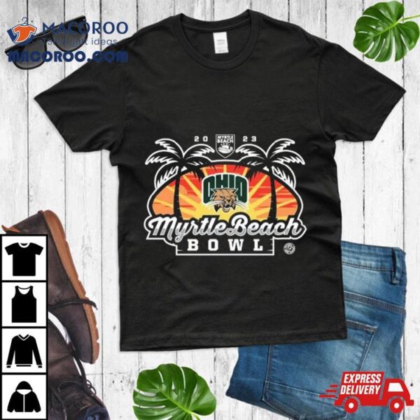 Ohio Bobcats Football 2023 Myrtle Beach Bowl Matchup Shirt