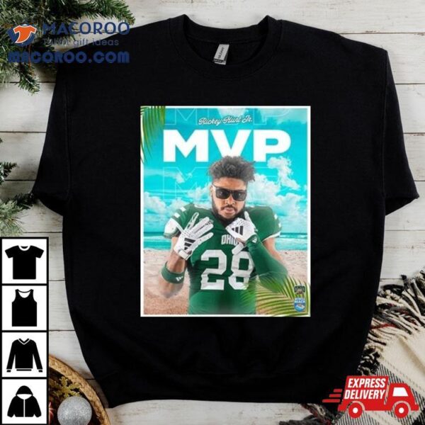 Ohio Bobcats Football Mvp Is Rickey Hunt Jr Congratulations To Champions Of Myrtle Beach Bowl Season 2023 2024 T Shirt