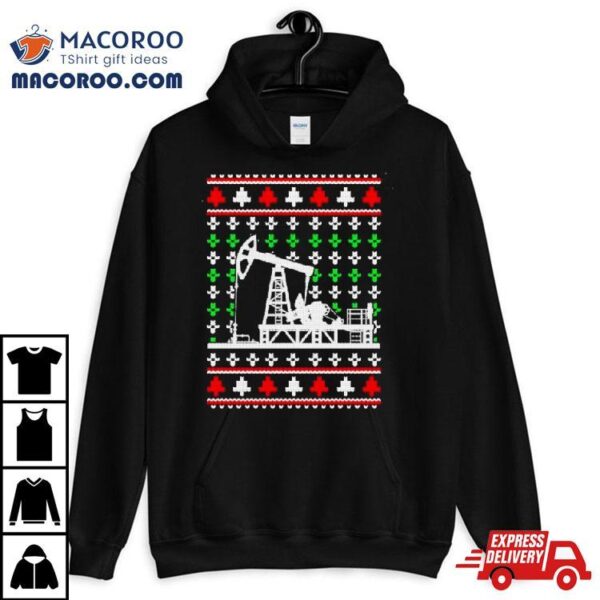 Oil Rig Pump Drill Christmas Shirt