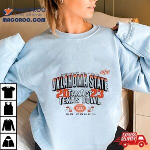 Oklahoma State Cowboys Taxact Texas Bowl Go Pokes Tshirt