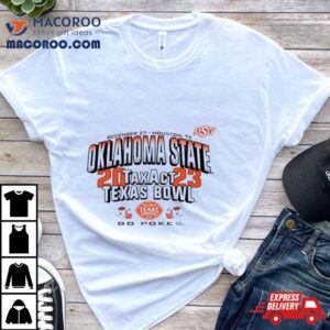 Oklahoma State Cowboys Taxact Texas Bowl Go Pokes Tshirt