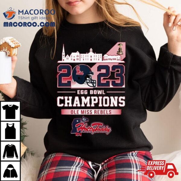 Ole Miss Rebels Ole Miss Egg Bowl University Of Mississippi Hotty Toddy Gosh Almighty Champions 2023 Shirt