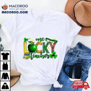 One Lucky Shamrock Teacher St Patrick S Day Appreciation Tshirt