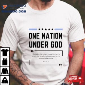 One Nation Under God Psalm Tshirt