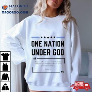 One Nation Under God Psalm 33 Shirt