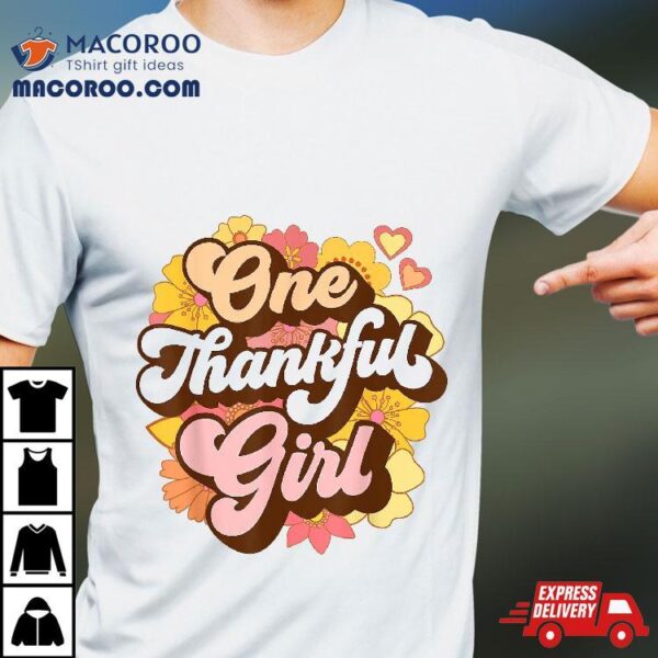 One Thankful Girl Retro Groovy Fall Thanksgiving Flowers Shirt