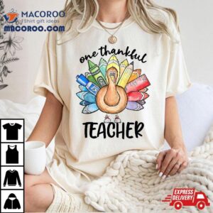 One Thankful Teacher Thanksgiving Turkey Cute Crayon Pencil Tshirt