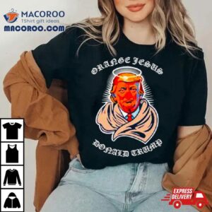 Orange Jesus Trump Tshirt