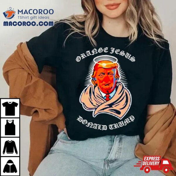 Orange Jesus Trump Shirt