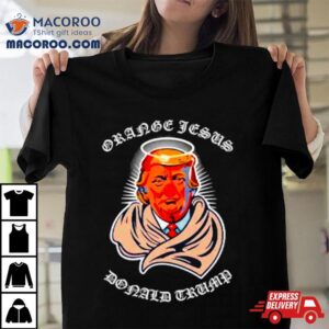 Orange Jesus Trump Tshirt