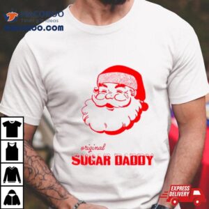 Origina Sugar Daddy Santa Christmas Shirt