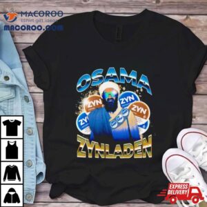 Osama Zynladen Osama Bin Laden Tshirt