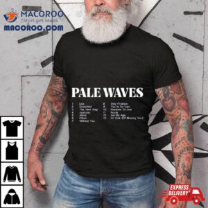 Pale Waves Merch Unwanted Shirt