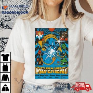 Pavement May 15, 2024 Buenos Aires, Argentina Poster Shirt