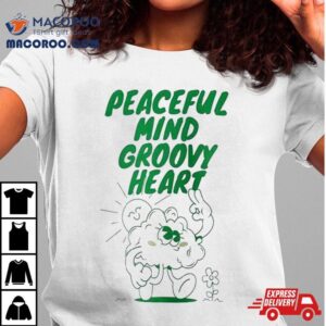 Peaceful Mind Groovy Hear Tshirt