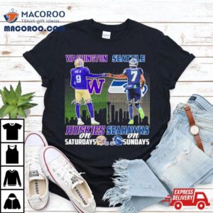 Penix Jr Washington Huskies On Saturdays And Geno Smith Seattle Seahawks On Sundays Tshirt