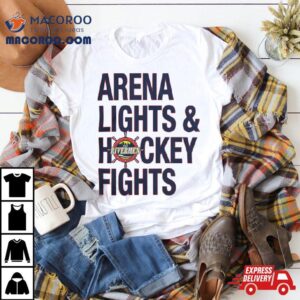 Peoria Rivermen Arena Lights And Hockey Fights Tshirt