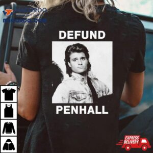Peter Deluise Defund Penhall Tshirt