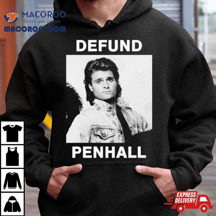 Peter Deluise Defund Penhall Shirt Peter Deluise Defund Penhall Shirt
