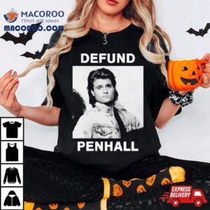 Peter Deluise Defund Penhall Shirt 4 Peter Deluise Defund Penhall Tshirt