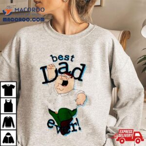 Peter Griffin Best Dad Ever Shirt