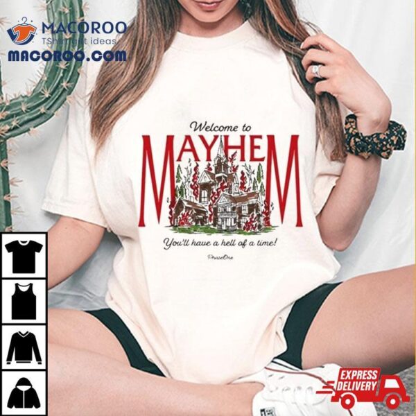 Phaseone Welcome To Mayhem 2023 T Shirt