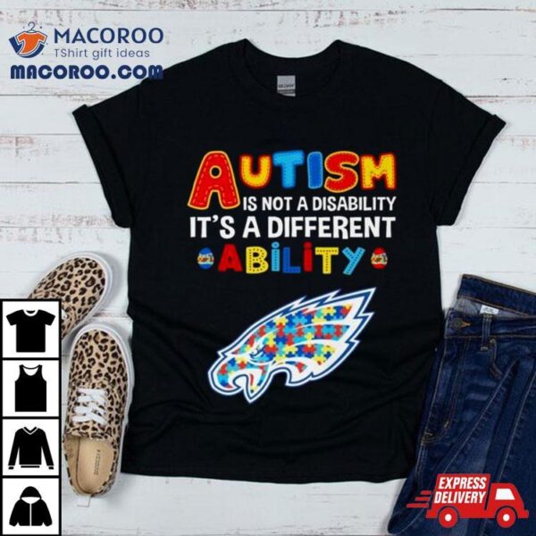 Philadelphia Eagles Autism Is Not A Disability It’s A Different Ability Shirt