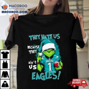 Philadelphia Eagles Grinch They Hate Us Ain’t Us Christmas Sweater