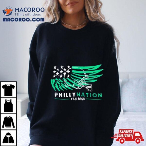 Philadelphia Eagles Philly Nation Fly High Shirt