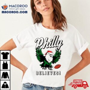 Philly Football Santa Hat Believes Tshirt