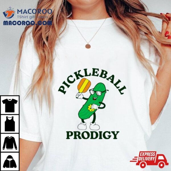 Pickleball Prodigy Shirt