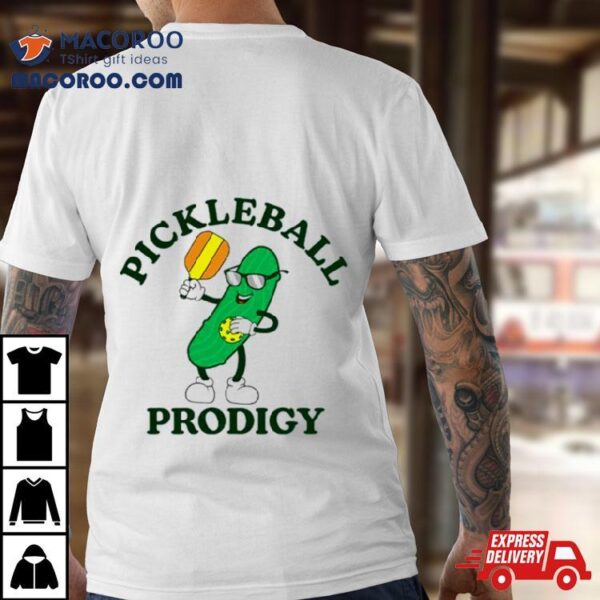 Pickleball Prodigy Shirt