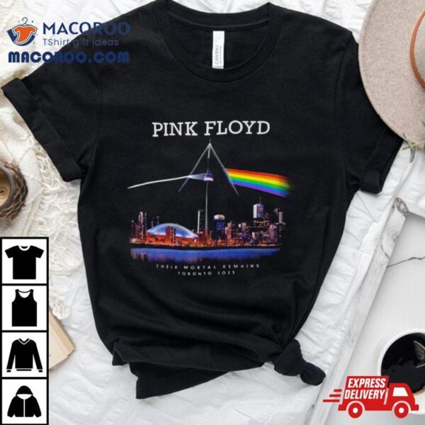 Pink Floyd Their Mortal Remains Toronto 2023 T Shirt