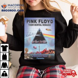 Pink Floyd Their Mortal Remains Toronto Poster Tshirt