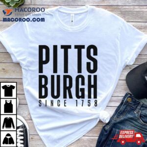 Pittsburgh Since Tshirt