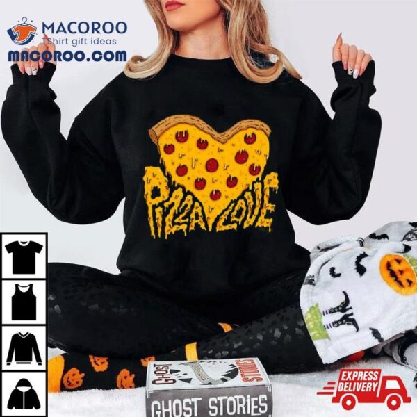 Pizza Is My Valentine Heart Shirt