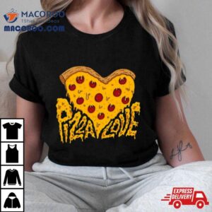 Pizza Is My Valentine Hear Tshirt