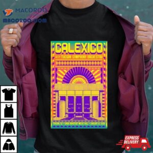 Poster Calexico The Linda Ronstadt Music Hall Tucson Jan 13 2024 Event Shirt