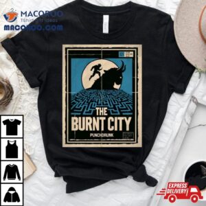 Prancing Around The Burnt City Tshirt