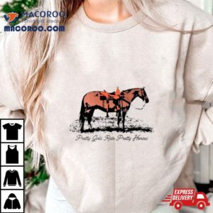 Pretty Girls Ride Pretty Horses Tshirt