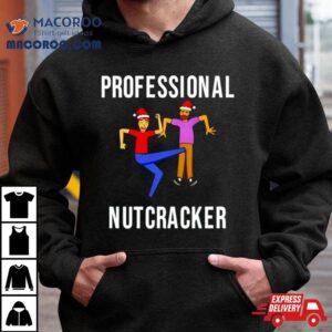 Professional Nutcracker Christmas Shirt