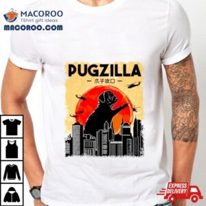 Pugzilla Funny Dog Shirt