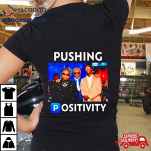 Pushing Positivity Tshirt