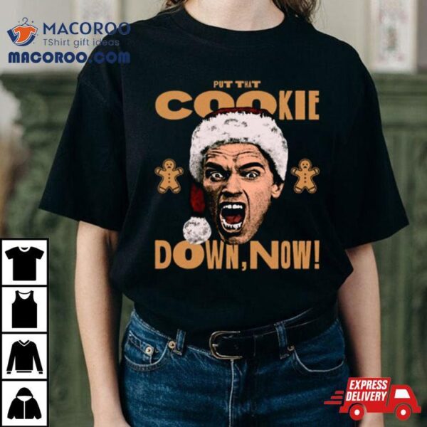 Put That Cookie Down! Iconic Shirt