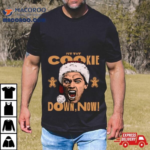 Put That Cookie Down! Iconic Shirt