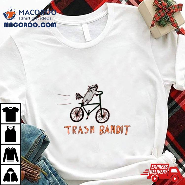 Raccoon Bike Trash Bandit Shirt Raccoon Bike Trash Bandit Shirt
