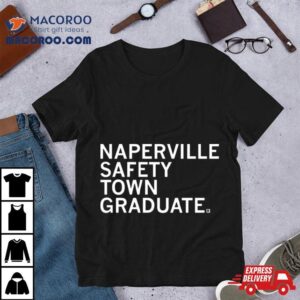 Rachel Pierson Naperville Safety Town Graduate Tshirt