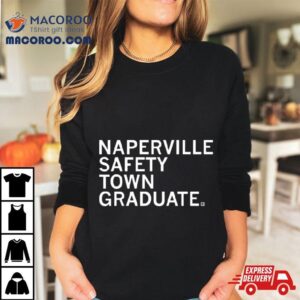 Rachel Pierson Naperville Safety Town Graduate Tshirt