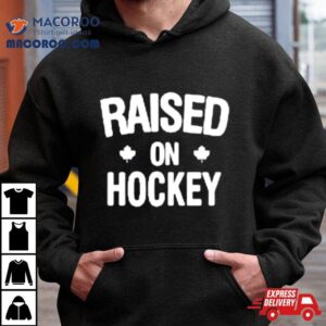 Raised On Hockey Tshirt